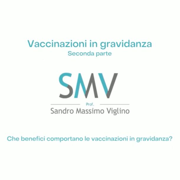 Gravidanza e vaccini: video parte 2